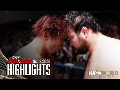 【ハイライト】#njdest 2026年9月9日 | Road to DESTRUCTION｜9/9/26