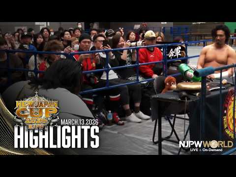 【ハイライト】#njcup 2026年3月13日 | NEW JAPAN CUP 2026|3/13/26