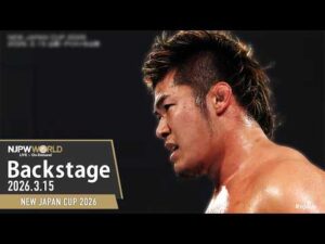 #njcup 7th Match Backstage (with Subtitles) 3/15/26 | NEW JAPAN CUP 2026 第7試合 Backstage