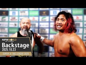 #njsjtl 4th Match Backstage (with Subtitles) 10/23/25 | SUPER Jr. TAG LEAGUE 2025 第4試合 Backstage
