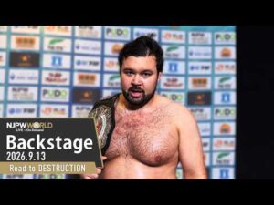 #njdest 6th Match Backstage 9/13/26 | Road to DESTRUCTION 第6試合 Backstage