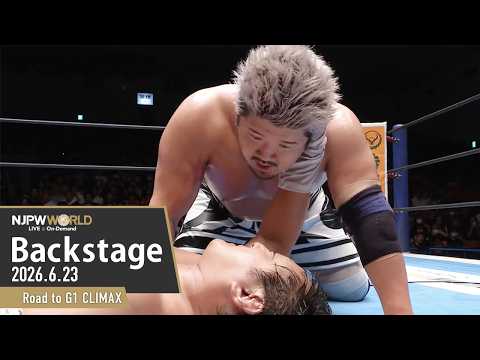 #G1Road 7th Match Backstage (with Subtitles) 6/23/26 | Road to G1 CLIMAX 第7試合 Backstage
