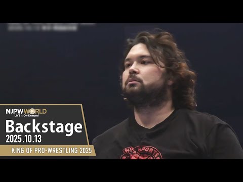 #njkopw 6th Match Backstage 10/13/25 | KING OF PRO-WRESTLING 2025 第6試合 Backstage