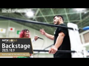 #njkopw 7th Match Backstage10/9/25 | Road to KING OF PRO-WRESTLING 2025 第7試合Backstage