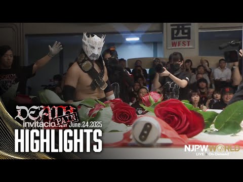 【ハイライト】 #deathpaininvi 2025年6月24日 | "DEATH PAIN" invitacional HIGHLIGHTS|6/24/25
