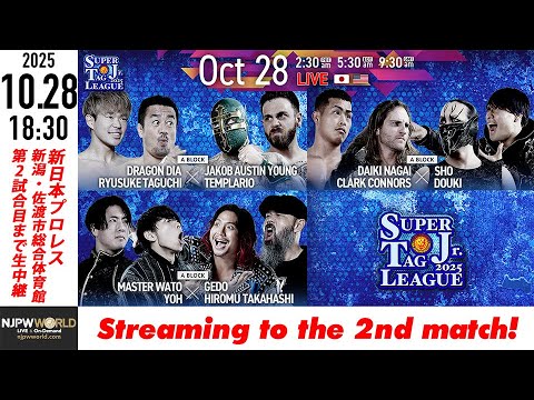 【LIVE】10月28日(火) SUPER Jr. TAG LEAGUE 2025 ［第2試合まで配信］| #njkopw [Only 2 matches]