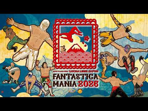 【新日本プロレス】NJPW PRESENTS CMLL FANTASTICA MANIA 2026 オープニングVTR【2026.2.18 東京・国立代々木競技場〜2.27 東京・後楽園ホール】
