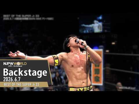 #BOSJFinal 8th Match Backstage 6/7/26 | BEST OF THE SUPER Jr.33 第8試合 Backstage