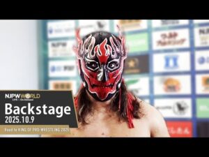 #njkopw 5thMatch Backstage(with Subtitles)10/9/25 | Road to KING OF PRO-WRESTLING 2025 第5試合Backstage