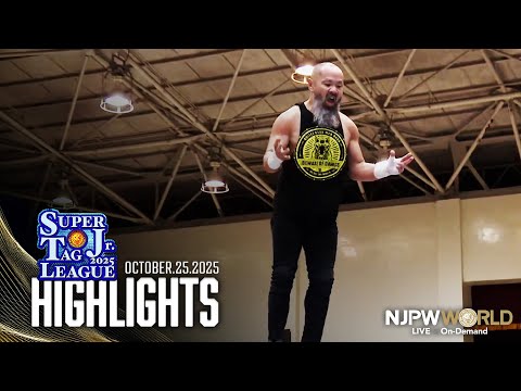 【ハイライト】#njsjtl 2025年10月25日 | SUPER Jr. TAG LEAGUE 2025  HIGHLIGHTS|10/25/25