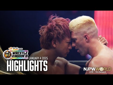 【ハイライト】#njwk19 2025年1月4日 | WRESTLE KINGDOM 19 in TOKYO DOME HIGHLIGHTS｜1/4/25