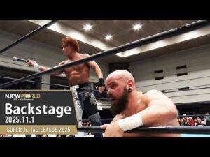 #njsjtl 7th Match Backstage 11/1/25 | SUPER Jr. TAG LEAGUE 2025 第7試合 Backstage
