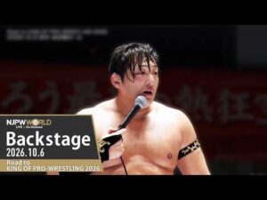 #njkopw 1st Match Backstage(with Subtitles)10/6/26 | Road to KING OF PRO-WRESTLING 2026第1試合Backstage